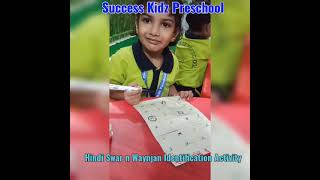 Hindi Swar n Waynjan Identification Activity for Playgroup | Success Kidz Preschool