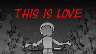This is Love // OC Animatic