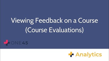 One45 Analytics: Viewing Feedback on a Course (Course Evaluations)