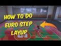 How To Do Euro Step Layup In NBA 2K24