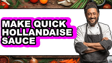 How to Make Quick Hollandaise Sauce (Only Way)