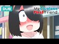 Nishimura is Caught Singing to Herself | DUB | My Clueless First Friend