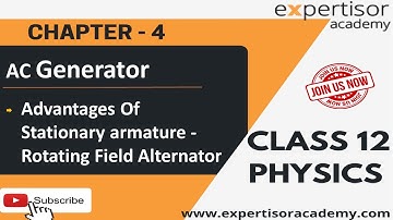 Class12Physics| AC Generator & Advantages Of Stationary armature Rotating Field Alternator |Chapter4