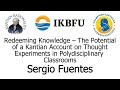 Sergio Fuentes: The Potential of a Kantian Account on Thought Experiments in Polydisciplinary Class