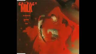 GARBAGE Ft. TRICKY – MILK - The Wicked Mix (1996)
