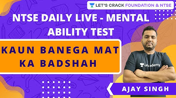 NTSE DAILY LIVE - MENTAL ABILITY TEST | KAUN BANEGA MAT KA BADSHAH | Ajay Singh