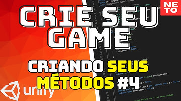 C# Para UNITY [2023] - Seus Próprios Métodos #4