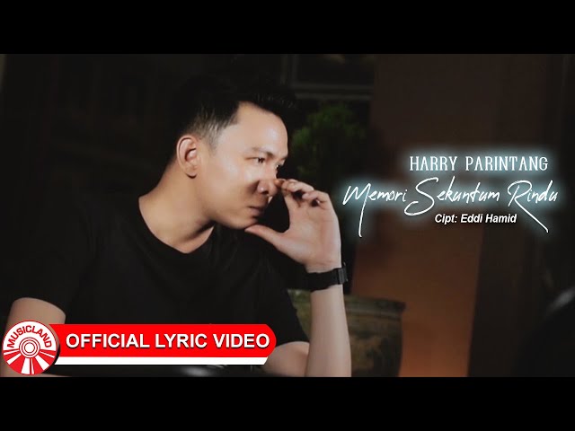 Harry Parintang - Memori Sekuntum Rindu (Cover) [Official Lyric Video HD] class=