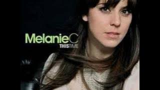 MELANIE C-08 THE MOMENT YOU BELIEVE [HQ  NEW SONG]