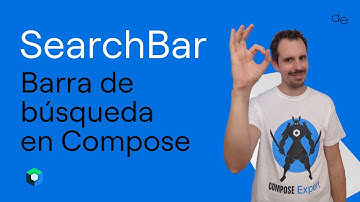 SearchBar de Material 3 en COMPOSE a fondo 💣