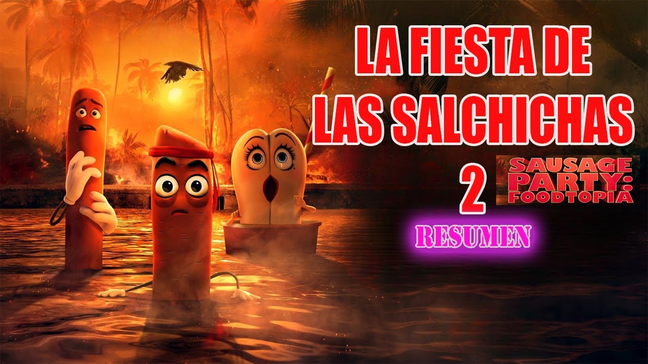 LA FIESTA DE LAS SALCHICHAS 2 RESUMEN en 10 minutos