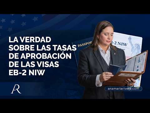 La verdad sobre las tasas de aprobación de las visas EB-2NIW