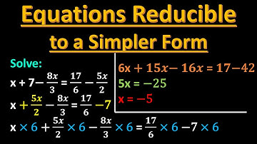 Reducing Equations To Simpler Forms I Equations Reducible to the Linear Form I Linear equations
