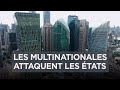 Multinationales  lattaque des etats  tribunal darbitrage international  documentaire complety2