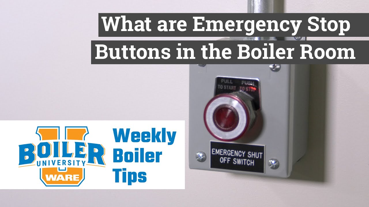 what-are-emergency-stop-buttons-in-the-boiler-room-weekly-boiler