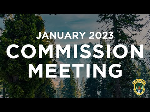 Idaho Fish and Game Commission Meeting: January 26, 2023
