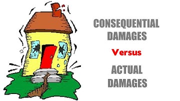 Consequential Damages Versus Actual Damages