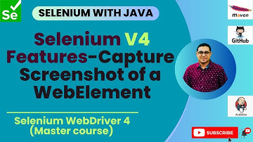Session 37: Master Selenium -Java | How to take Screenshot of a WebElement | Selenium 4 Features