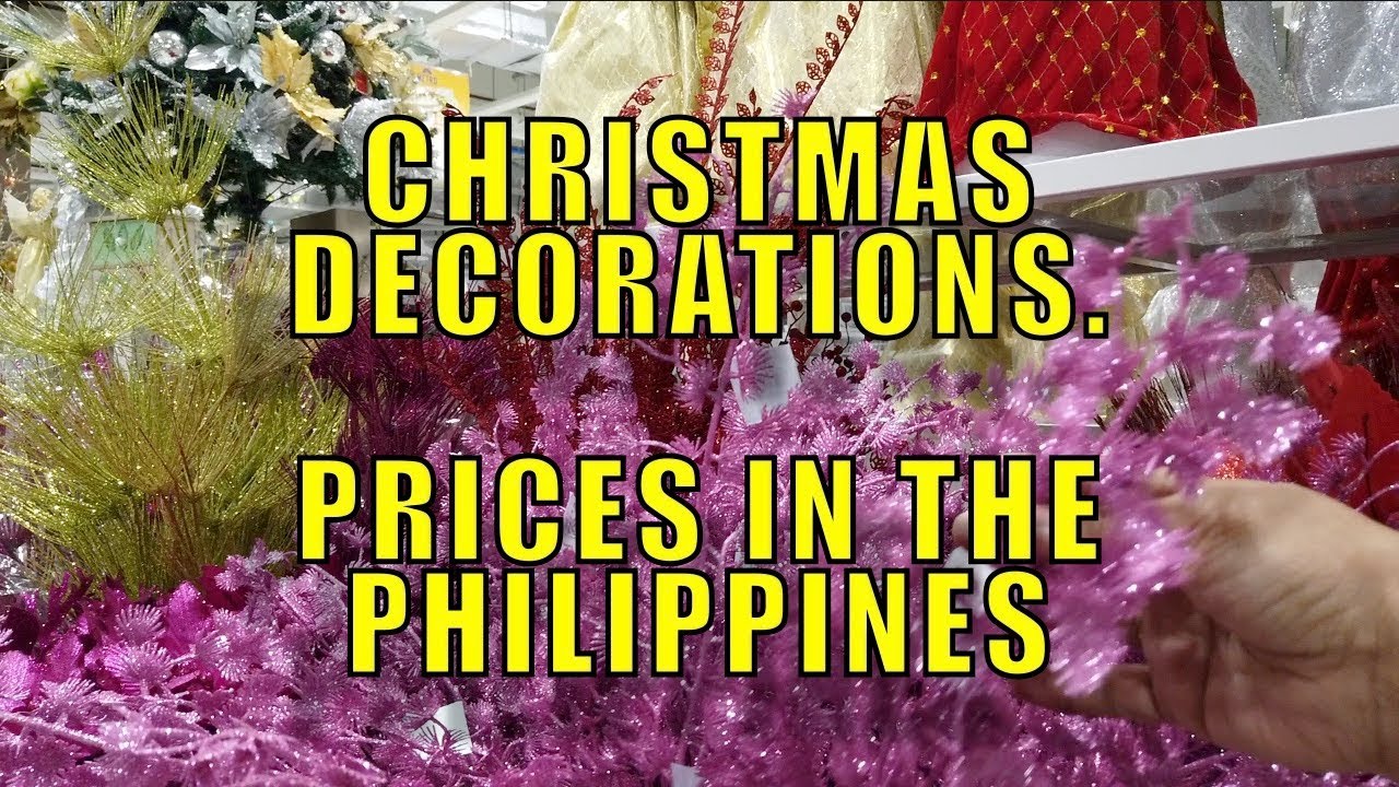 Christmas Decorations, Prices In The Philippines. YouTube