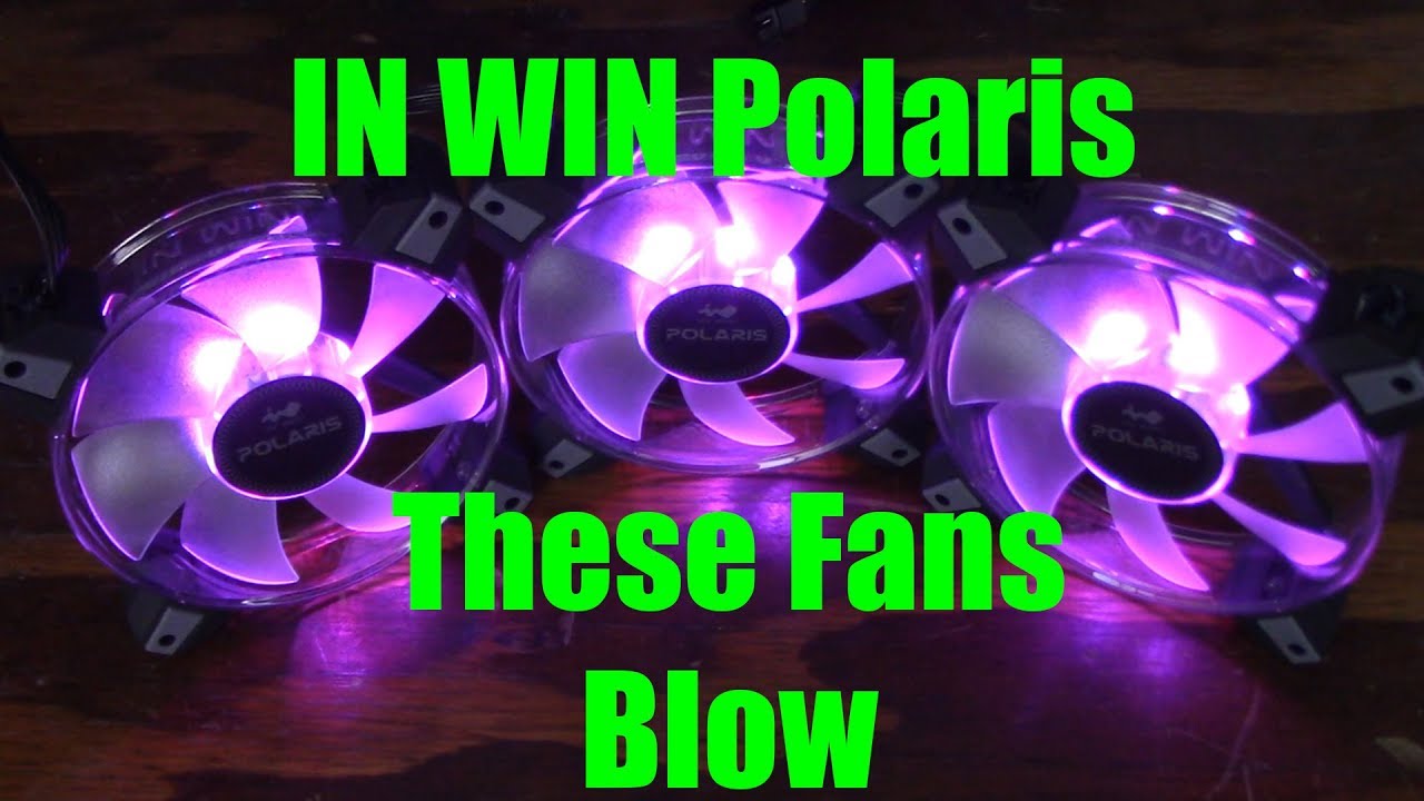 IN WIN Polaris Case Fans The full rig temp upgrade!!! YouTube