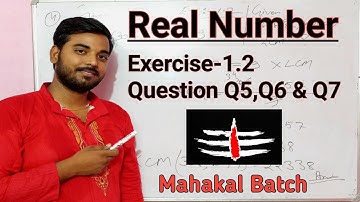 Exercise 1.2 Q5,Q6 & Q7 l Real Number l Class 10 l NCERT Solution l Mahakal Series @P2Education