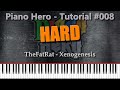 TheFatRat - Xenogenesis [Piano Hero #008]