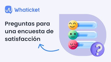 Preguntas que NO pueden faltar en tu encuesta de satisfacción al cliente 🤝