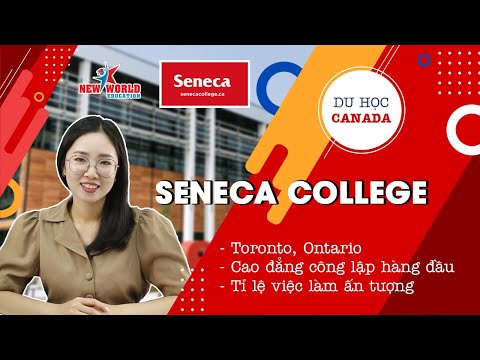 Video THÔNG TIN DU HỌC CANADA - Trường Seneca College,... - youtube