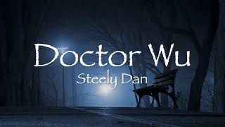 Steely Dan - Doctor Wu 1975年【和訳】スティーリー・ダン「ドクター・ウー」