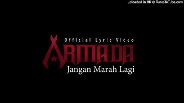 Armada Band - Jangan Marah Lagi [Official Lyric Video] #Music_HDFr