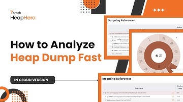 How to analyse heap dumps Fast | Heaphero Cloud