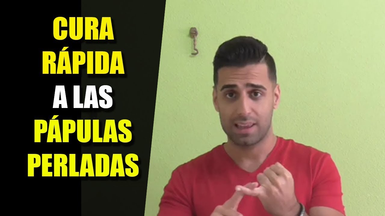 Método Para Realmente Hacer Que Las Pápulas Perladas no te Afecten - YouTube