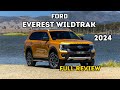 2024 Ford Everest Wildtrak - Full Review