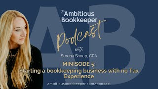 Starting a bookkeeping business with no Tax Experience