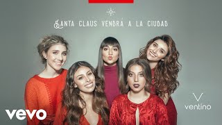 Ventino - Santa Claus Vendrá A La Ciudad (Cover Audio)