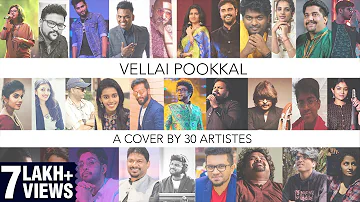 Vellai Pookkal - A cover done by 30 artistes during #COVID19 #Lockdown