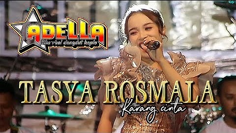 TASYA ROSMALA - KARANG CINTA - ADELLA 2024 #terbaru #dangdut #adella #omadella