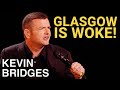 Woke Glasgow  Kevin Bridges The Overdue Catch Up