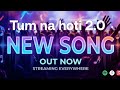 Tum na hoti 2.0 #lofimusic #fomovibes #newsong2026 #musiclovers #new #viralvideo 
