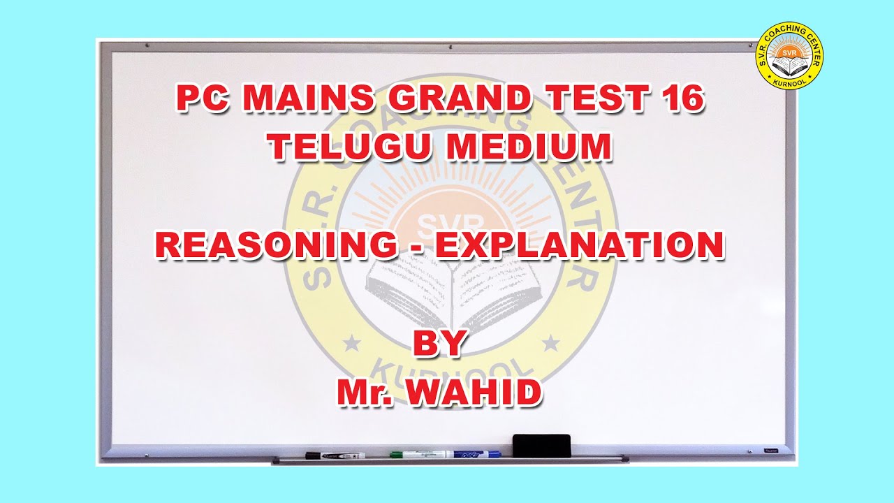 PC Mains / Grand Test 16 / Wahid / Reasoning Explanation - YouTube