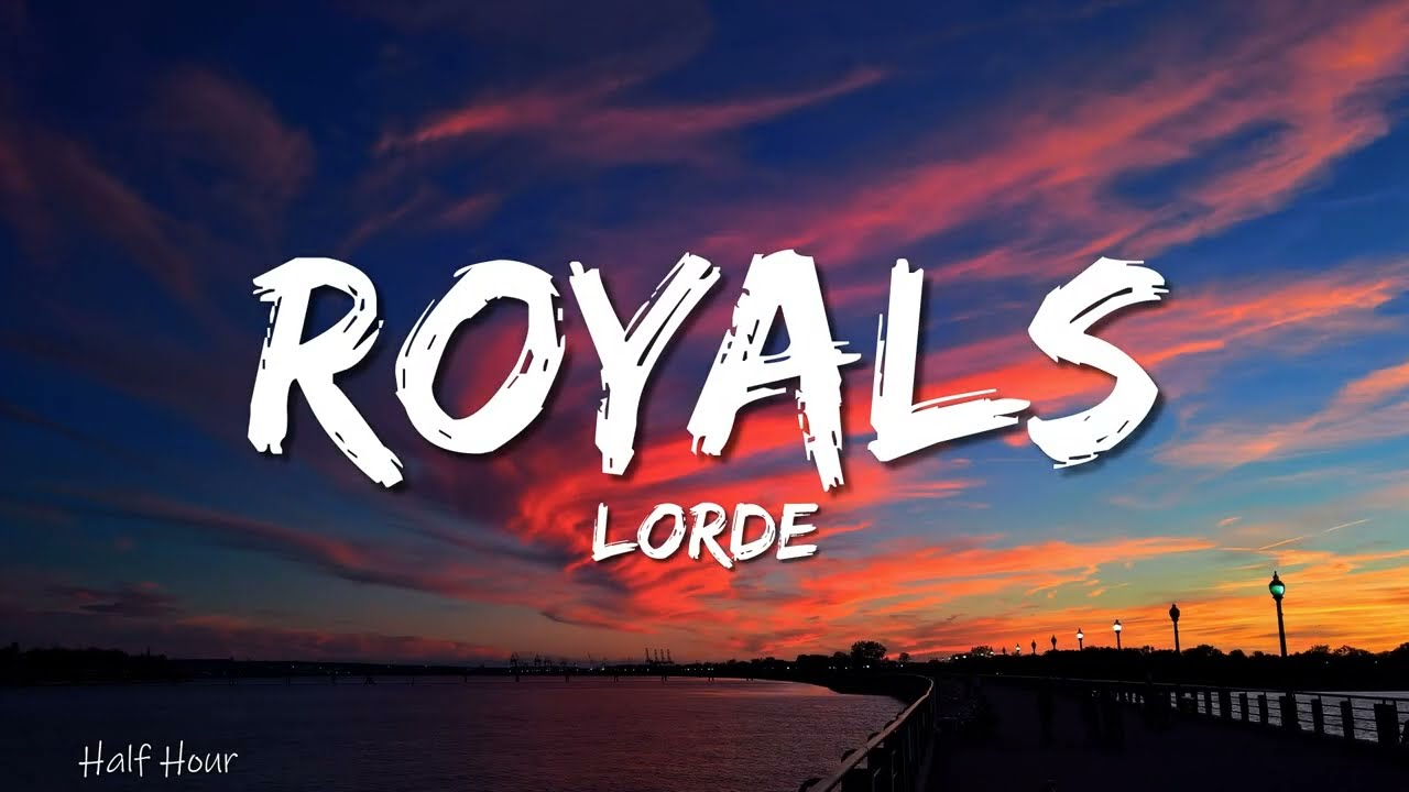 【新品】 Lyric Lords / Need I Say More koco Royals - Lorde (Lyrics) - YouTube