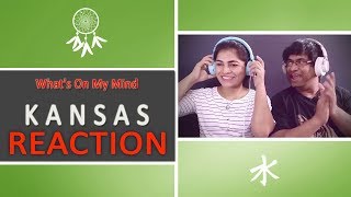 Kansas What's On My Mind Reaction