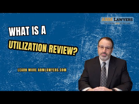 what is a utilization review? PA workers' compensation attorney explains