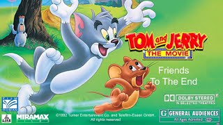 Tom and Jerry: The Movie (1992) Friends To The End