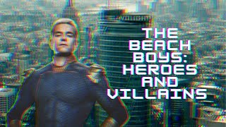 The Boys: Heroes and Villains - The Beach Boys | Tradução