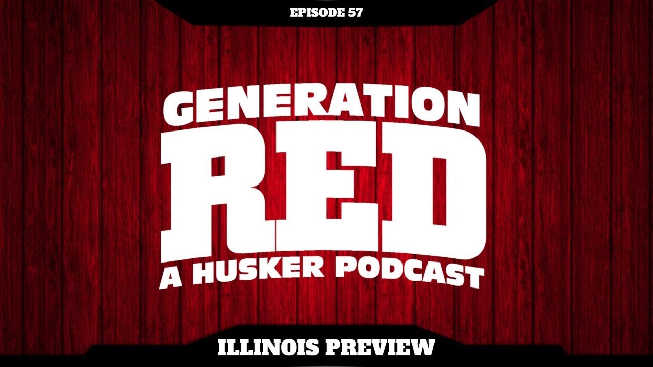 56 - 2022 HUSKER FOOTBALL: Previewing Illinois