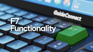 Function keys F7 and its use in GuideConnect
