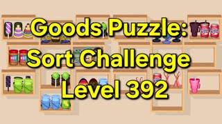 Goods Puzzle: Sort Challenge - Level 392 Goods Sorting