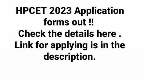 HPCET 2023 application forms out | B.tech , B.pharmacy , MCA , MBA etc.| Dates out | HPCET 2023 Hptu
