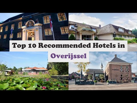 top 10 recommended hotels in overijssel luxury hotels in overijssel